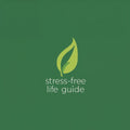 Stress Free Life GUIDE